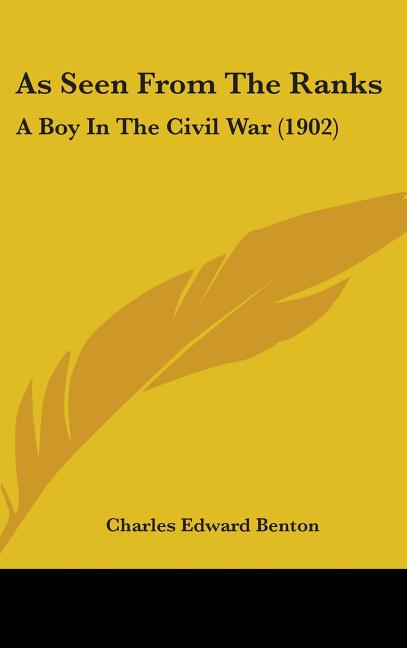 As Seen From The Ranks: A Boy In The Civil War (1902) - Ingram