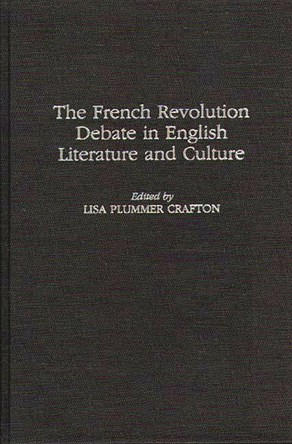 French Revolution Debate in English Literature and Culture - Ingram
