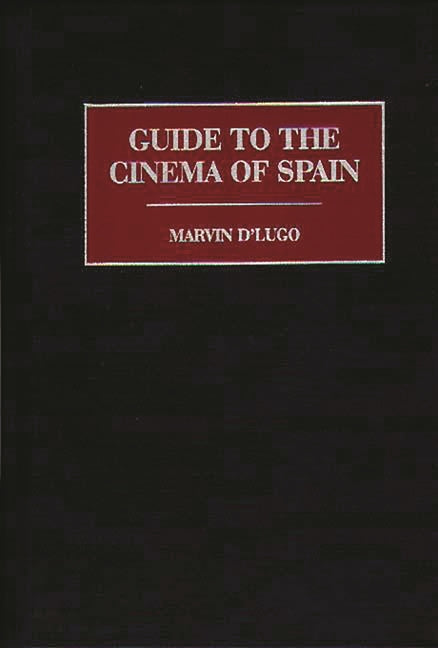 Guide to the Cinema of Spain - Ingram
