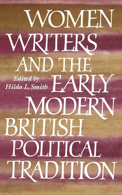 Women Writers and the Early Modern British Political Tradition - Ingram