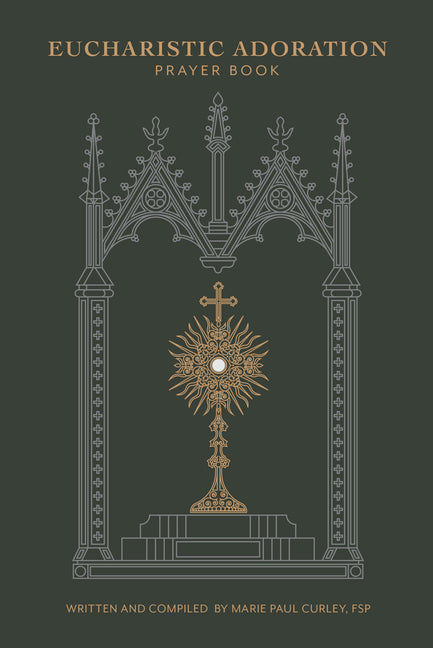 Eucharistic Adoration Prayer Book - Ingram