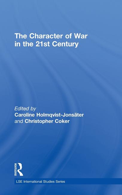 Character of War in the 21st Century - Ingram