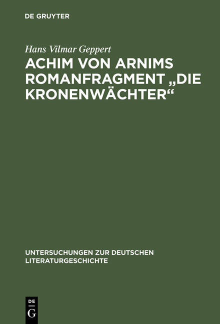 Achim Von Arnims Romanfragment "Die Kronenwachter" (Reprint 2014) - Ingram