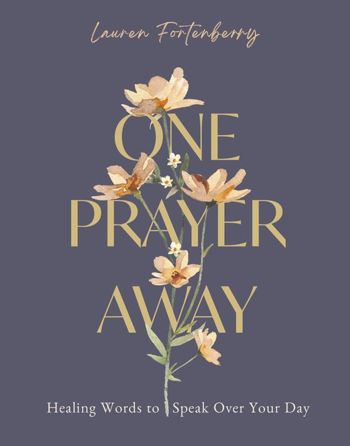 One Prayer Away: Healing Words to Speak Over Your Day - 90 Daily Devotions for Christian Women - The Perfect Devotional Gift for Mom - Ingram