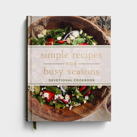 Simple Recipes for Busy Seasons Devotional Cookbook - Ingram