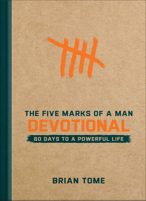 Five Marks of a Man Devotional: 60 Days to a Powerful Life - Ingram