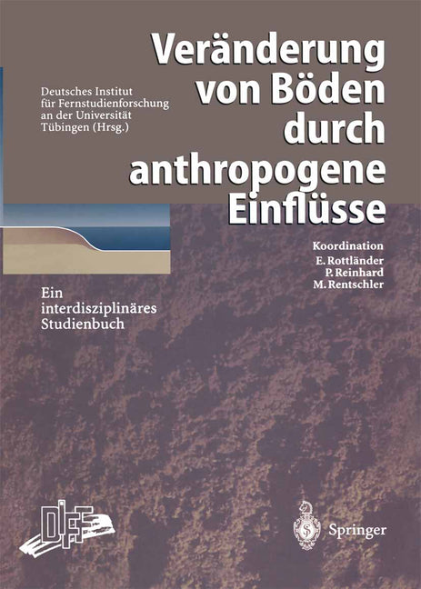 Veränderung Von Böden Durch Anthropogene Einflüsse: Ein Interdisziplinäres Studienbuch (1997) - Ingram