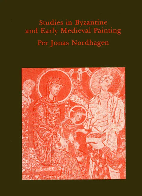 Studies in Byzantine and Early Medieval Painting - stevensbooks