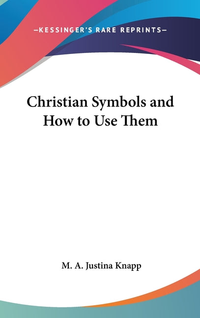 Christian Symbols and How to Use Them - Ingram