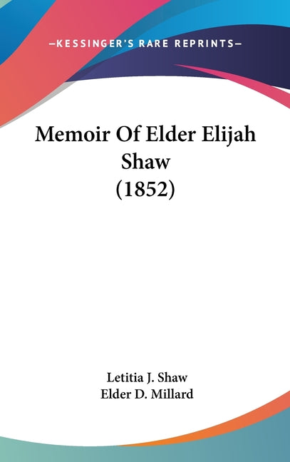 Memoir Of Elder Elijah Shaw (1852) - Ingram