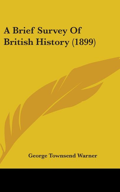 Brief Survey Of British History (1899) - Ingram