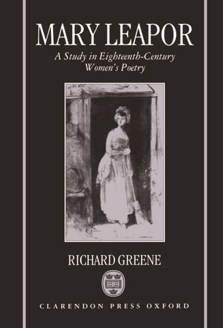 Mary Leapor: A Study in Eighteenth-Century Women's Poetry - Ingram