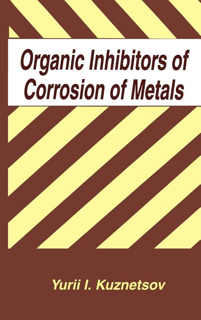 Organic Inhibitors of Corrosion of Metals (1996) - Ingram