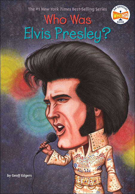 Who Was Elvis Presley? (Bound for Schools & Libraries) - Ingram