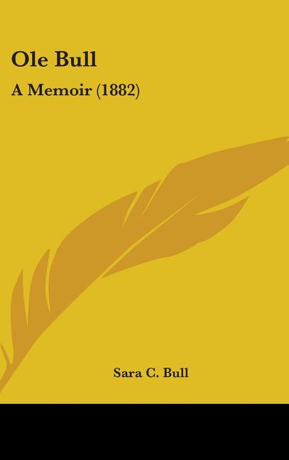 Ole Bull: A Memoir (1882) - Ingram