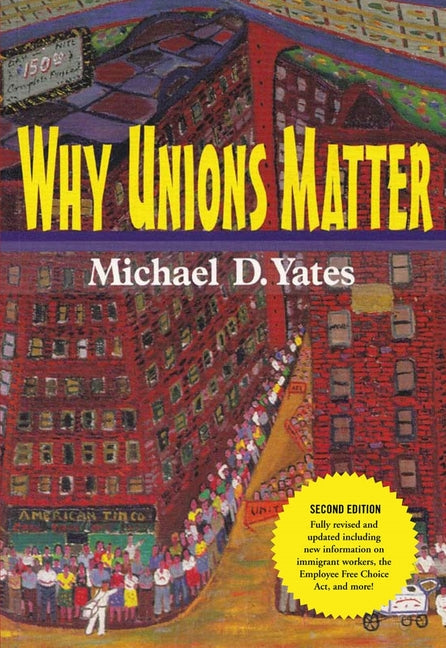 Why Unions Matter (New, Revised, Updated) - Ingram