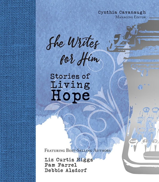 She Writes for Him: Stories of Living Hope - Ingram