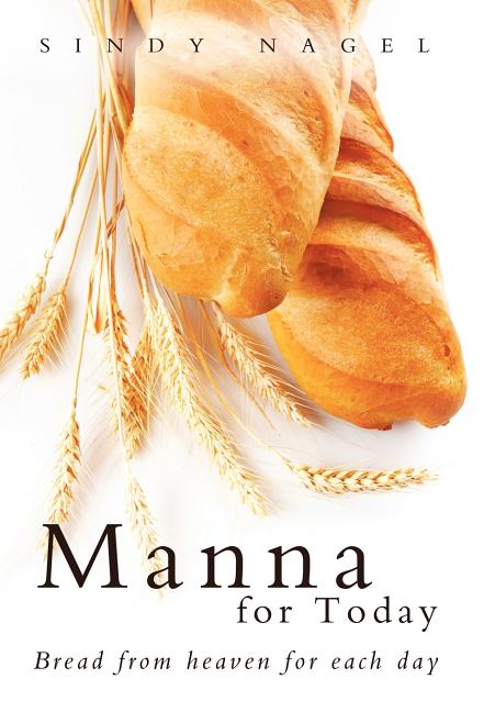 Manna for Today: Bread from Heaven for Each Day - Ingram