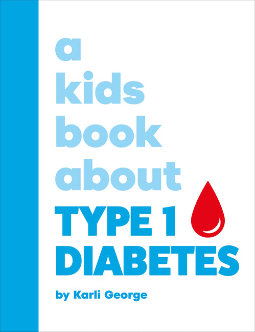 Kids Book about Type 1 Diabetes - Ingram