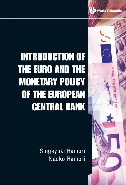 Introduction of the Euro and the Monetary Policy of the European Central Bank - Ingram