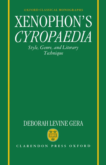 Xenophon's Cyropaedia: Style, Genre, and Literary Technique - Ingram