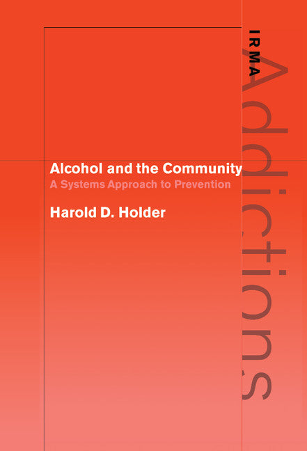Alcohol and the Community: A Systems Approach to Prevention - Ingram
