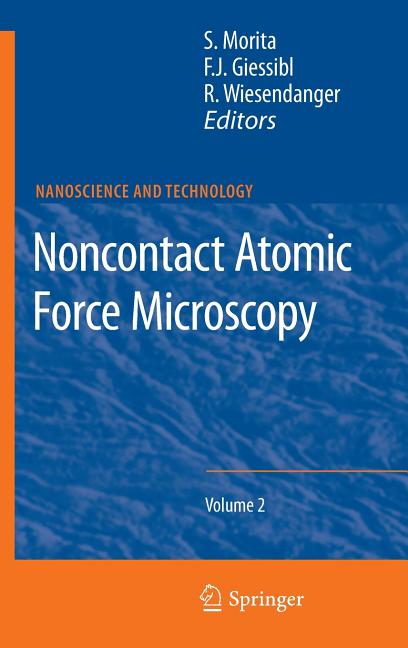 Noncontact Atomic Force Microscopy: Volume 2 (2009) - Ingram