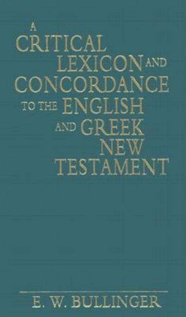 Critical Lexicon and Concordance to the English and Greek New Testament - Ingram