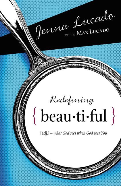 Redefining Beautiful: What God Sees When God Sees You - Ingram