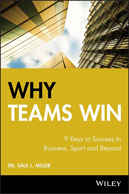 Why Teams Win: 9 Keys to Success in Business, Sport and Beyond - Ingram