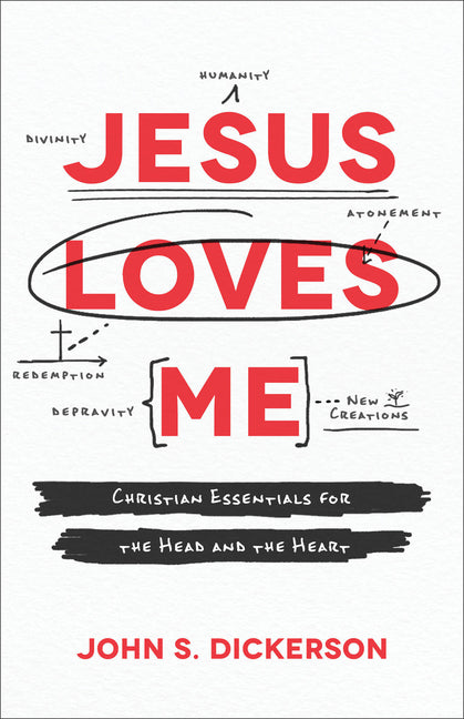 Jesus Loves Me: Christian Essentials for the Head and the Heart - Ingram