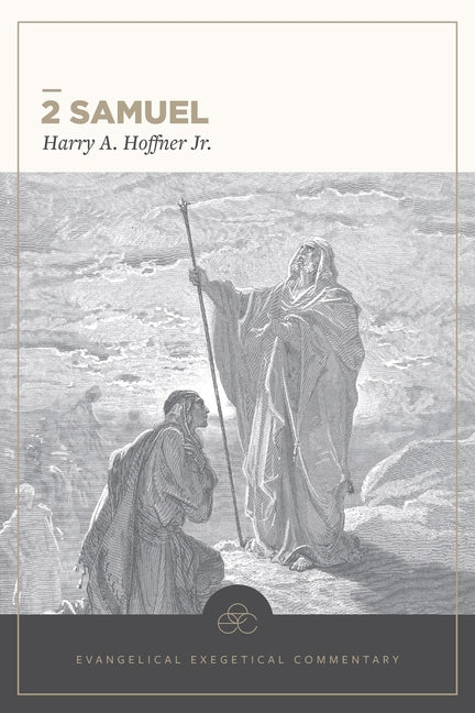 2 Samuel: Evangelical Exegetical Commentary - Ingram
