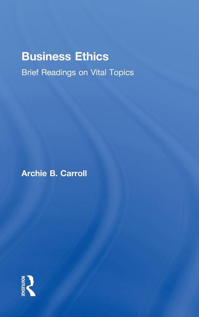 Business Ethics: Brief Readings on Vital Topics - Ingram