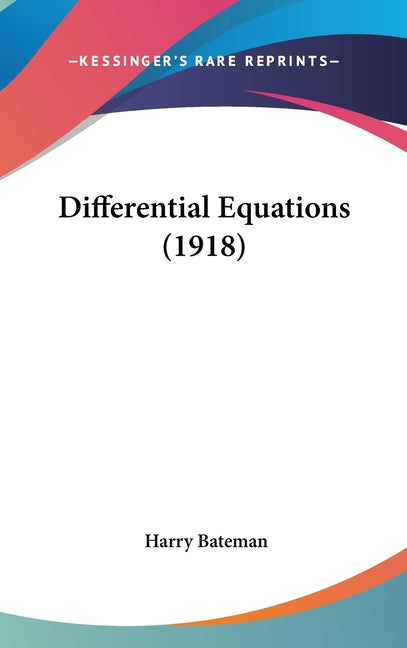 Differential Equations (1918) - Ingram