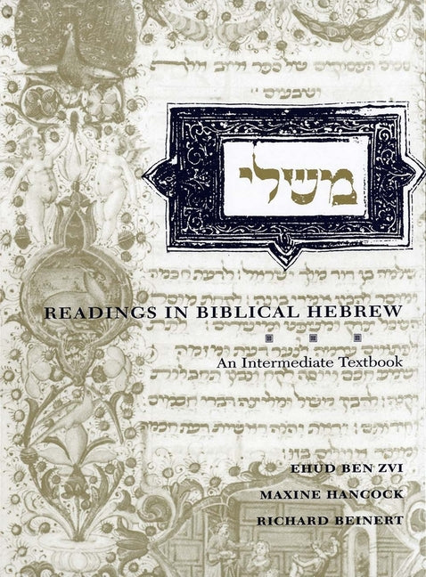 Readings in Biblical Hebrew: An Intermediate Textbook - Ingram