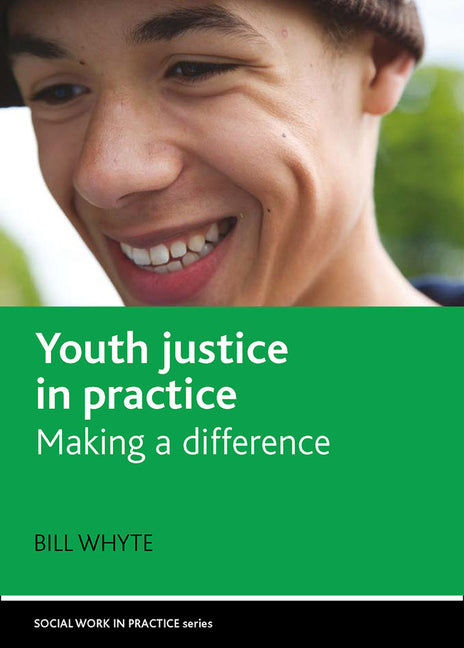 Youth Justice in Practice: Making a Difference - Ingram