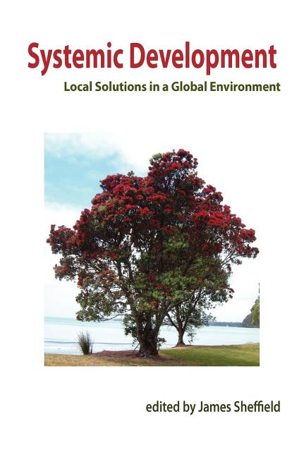 Systemic Development: Local Solutions in a Global Environment - Ingram