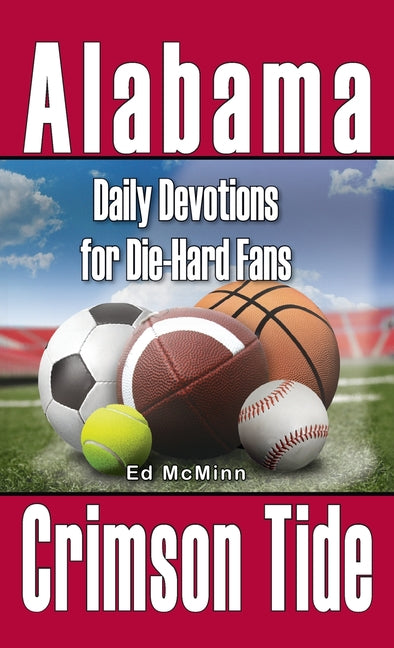 Daily Devotions for Die-Hard Fans Alabama Crimson Tide - Ingram