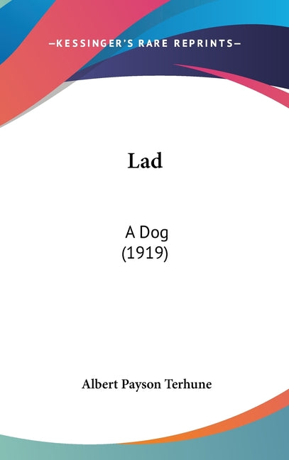 Lad: A Dog (1919) - Ingram