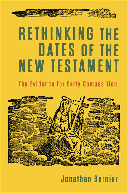 Rethinking the Dates of the New Testament - Ingram