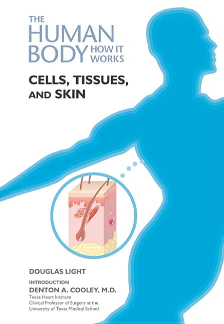 Cells, Tissues, and Skin - Ingram