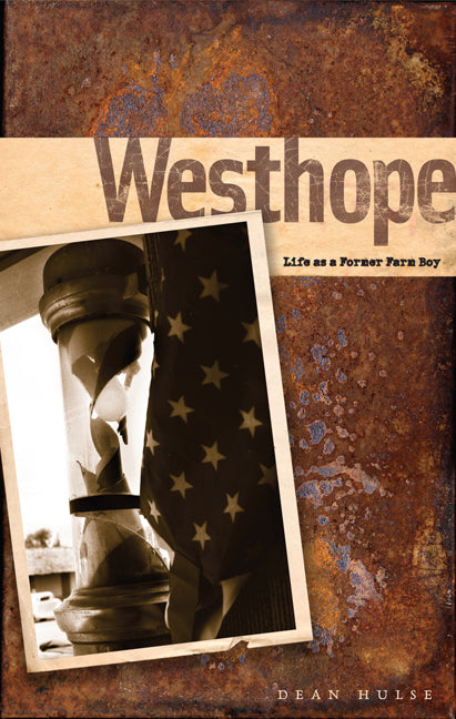 Westhope: Life as a Former Farm Boy - Ingram