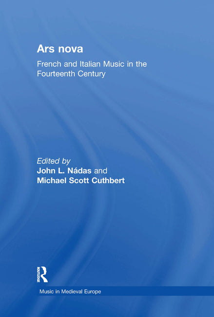 Ars Nova: French and Italian Music in the Fourteenth Century - Ingram