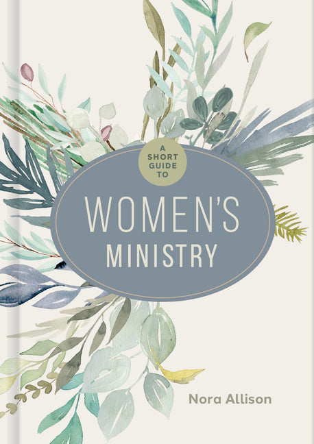 Short Guide to Women's Ministry - Ingram