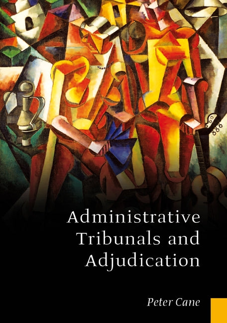 Administrative Tribunals and Adjudication - Ingram