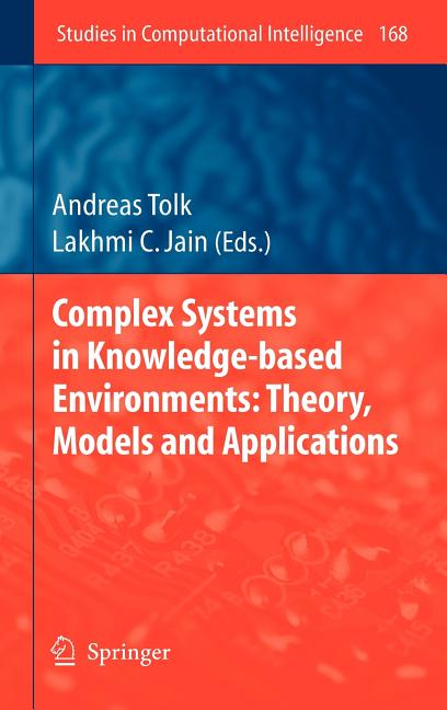 Complex Systems in Knowledge-Based Environments: Theory, Models and Applications (2009) - Ingram