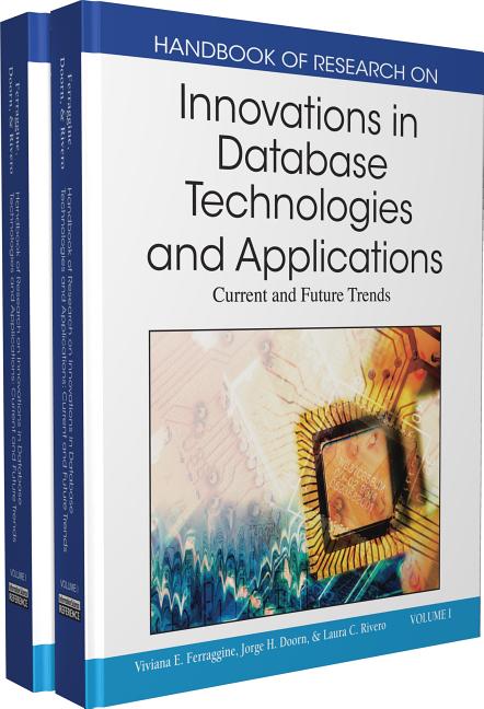 Handbook of Research on Innovations in Database Technologies and Applications: Current and Future Trends - Ingram