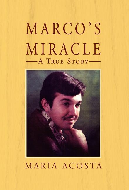 Marco's Miracle a True Story - Ingram