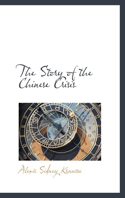Story of the Chinese Crisis - Ingram