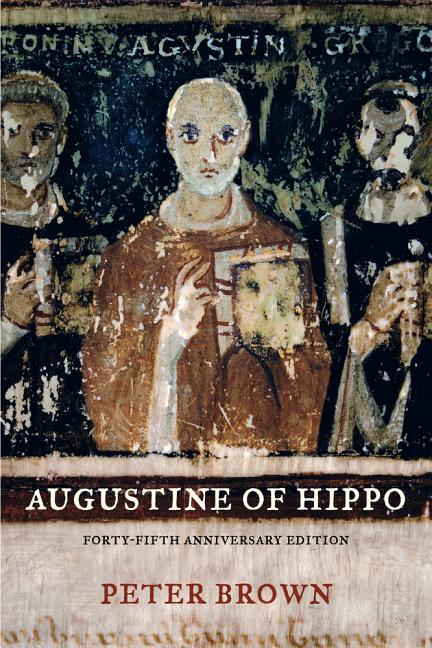 Augustine of Hippo: A Biography (First Edition, Forty-Fifth Anniversary) - Ingram